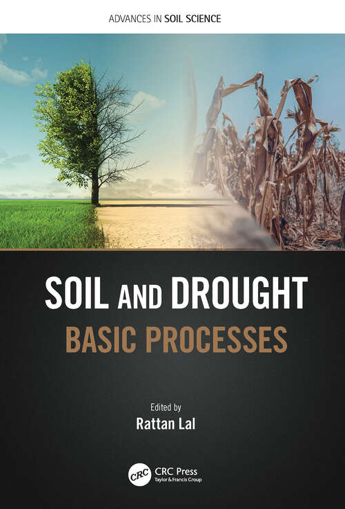 Book cover of Soil and Drought: Basic Processes (Advances in Soil Science #20)