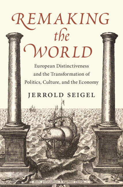 Book cover of Remaking the World: European Distinctiveness and the Transformation of Politics, Culture, and the Economy