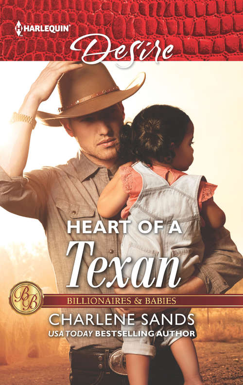 Book cover of Heart of a Texan: Heart Of A Texan (heart Of Stone) / Lone Star Secrets (texas Cattleman's Club: The Impostor) (Billionaires and Babies #2)