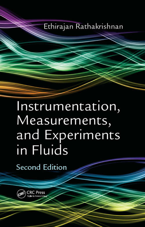 Book cover of Instrumentation, Measurements, and Experiments in Fluids, Second Edition (2)