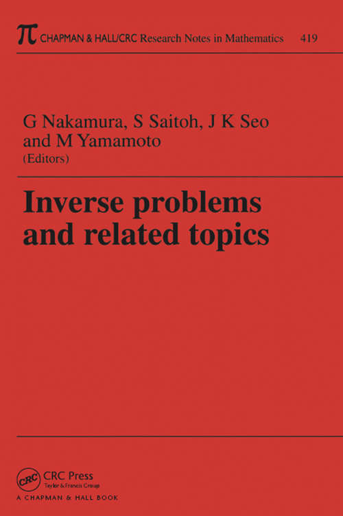 Book cover of Inverse Problems and Related Topics (Chapman & Hall/CRC Research Notes in Mathematics Series)