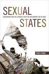 Book cover of Sexual States: Governance and the Struggle over the Antisodomy Law in India