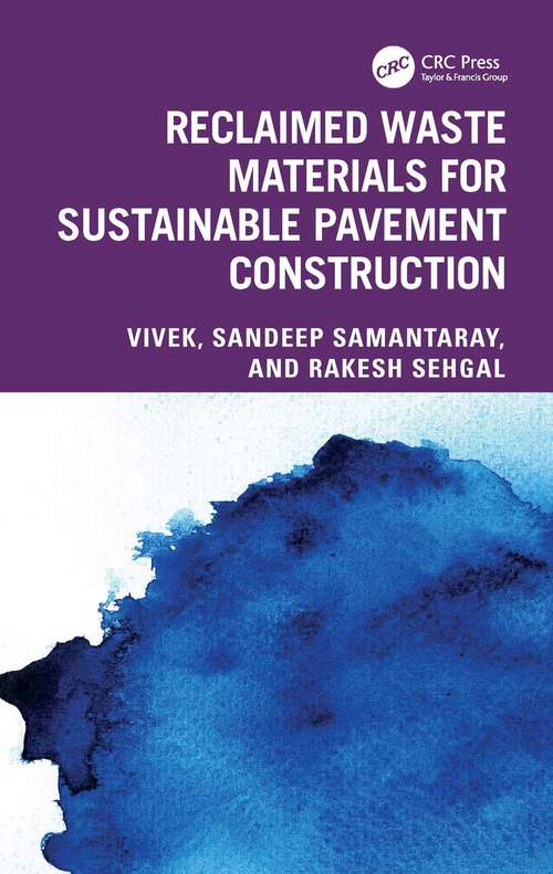 Book cover of Reclaimed Waste Materials for Sustainable Pavement Construction (1)