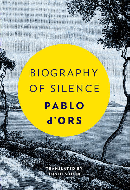 Book cover of Biography of Silence: An Essay on Meditation