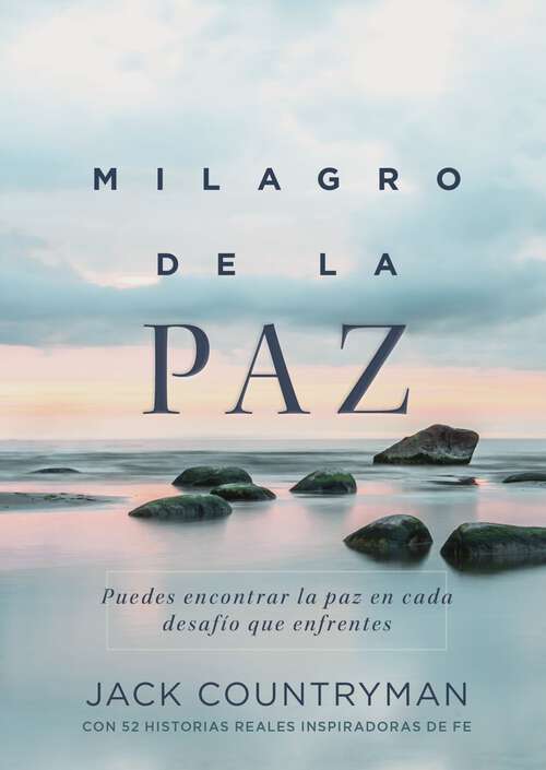 Book cover of El milagro de la paz: Puedes encontrar la paz en cada desafío que enfrentes