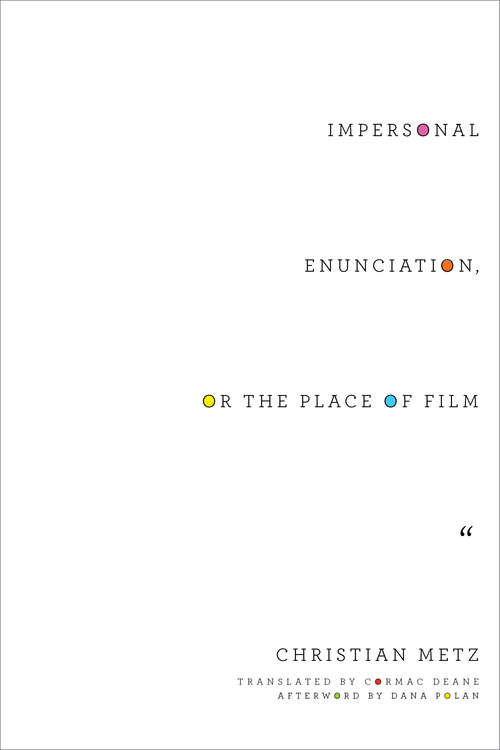 Book cover of Impersonal Enunciation, or the Place of Film