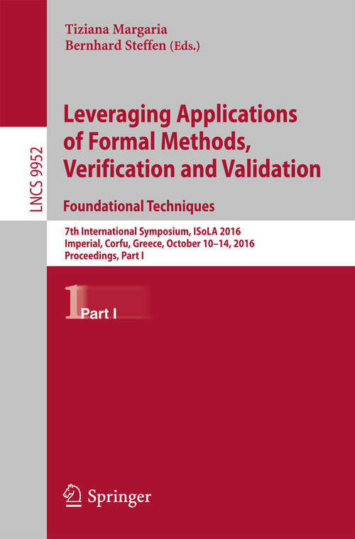 Book cover of Leveraging Applications of Formal Methods, Verification and Validation: Foundational Techniques