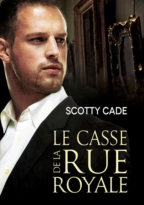 Book cover of Le casse de la rue Royale (Les enquêtes de Bissonet & Cruz #1)