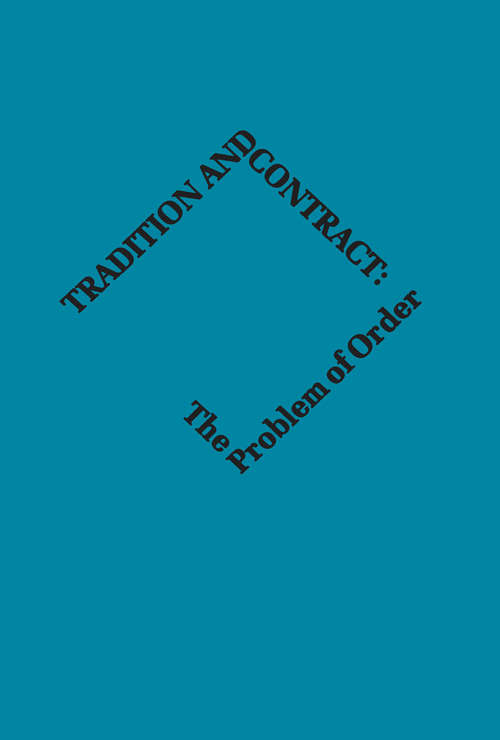 Book cover of Tradition and Contract: The Problem of Social Order