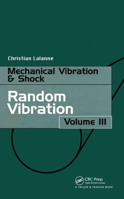 Book cover of Random Vibration: Random Vibration (3) (Iste Ser.: Volume 3)