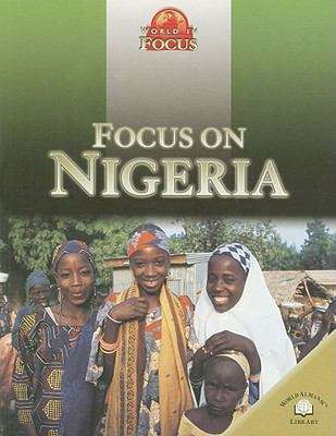 Book cover of Focus on Nigeria (World in Focus)