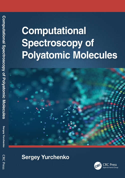 Book cover of Computational Spectroscopy of Polyatomic Molecules