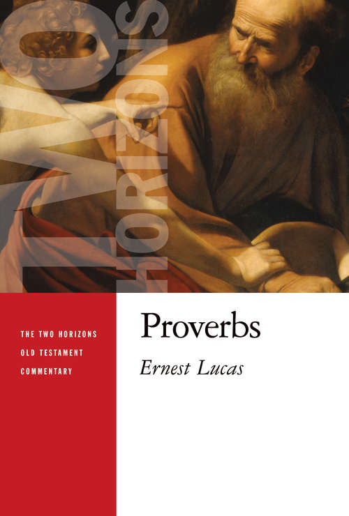 Book cover of Proverbs (The Two Horizons Old Testament Commentary (THOTC))