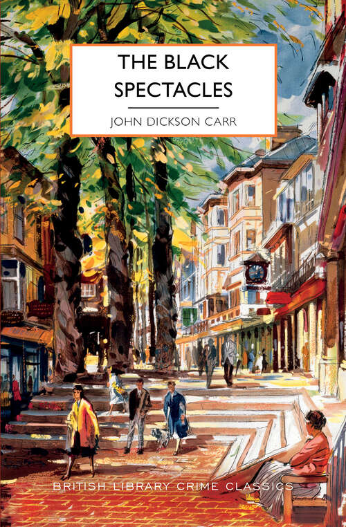 Book cover of The Black Spectacles (British Library Crime Classics)