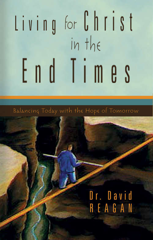 Book cover of Living for Christ in the End Times