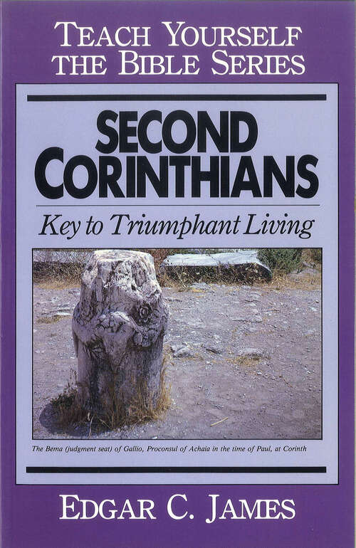 Book cover of Second Corinthians- Teach Yourself the Bible Series: Keys to Triumphant Living (Digital Original) (Teach Yourself the Bible)