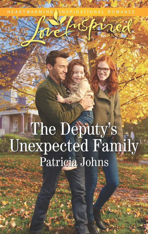 Book cover of The Deputy's Unexpected Family: A Widow's Hope The Rancher's Surprise Daughter The Deputy's Unexpected Family (Comfort Creek Lawmen #3)