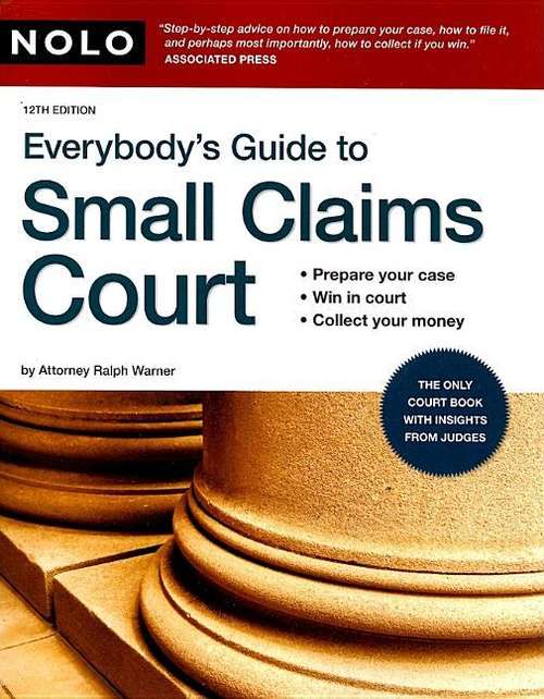 Book cover of Everybody's Guide to Small Claims Court (12th edition)