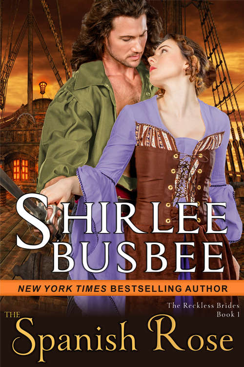 Book cover of The Spanish Rose (The Reckless Brides #1)