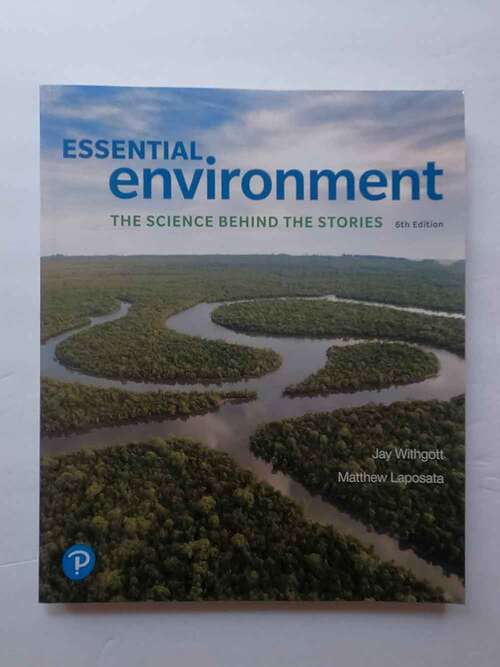 Book cover of Essential Environment: The Science Behind the Stories (Sixth Edition)
