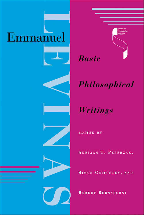 Book cover of Emmanuel Levinas: Basic Philosophical Writings (Studies in Continental Thought)