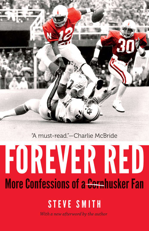 Book cover of Forever Red: More Confessions of a Cornhusker Fan