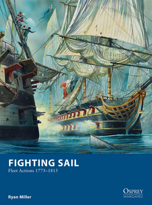 Book cover of Fighting Sail - Fleet Actions 1775-1815