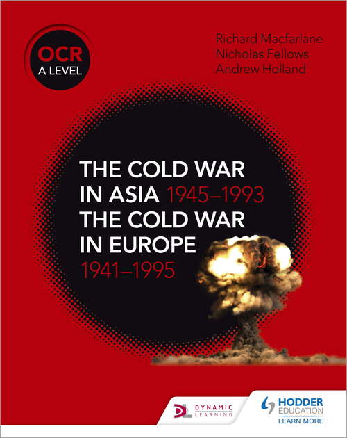 Book cover of OCR A Level History: The Cold War in Asia 1945–1993 and the Cold War in Europe 1941–1995