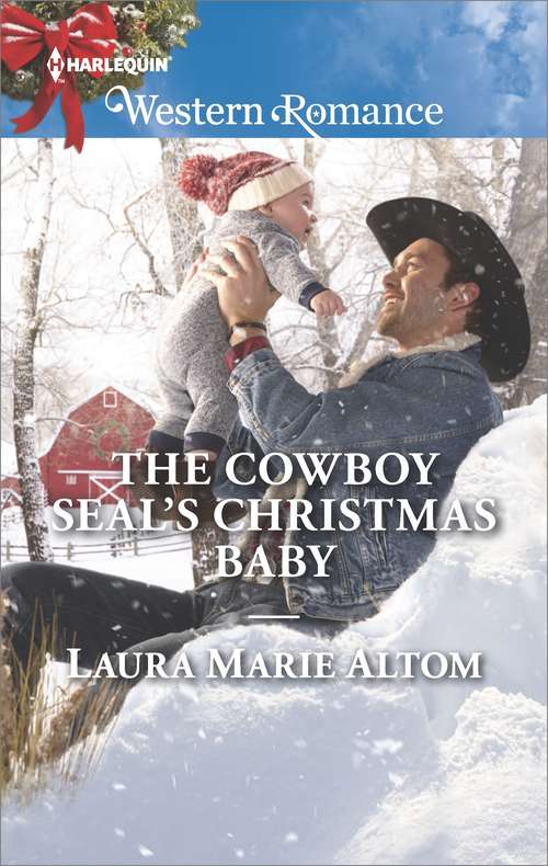 Book cover of The Cowboy SEAL's Christmas Baby