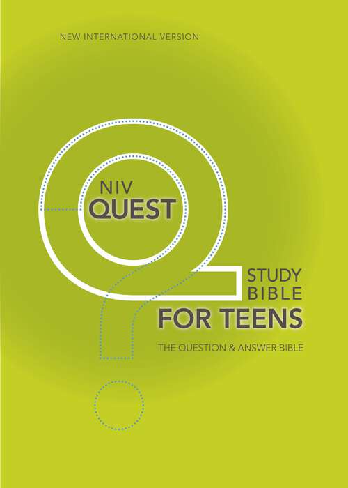 Book cover of NIV Quest Study Bible for Teens: The Question and Answer Bible