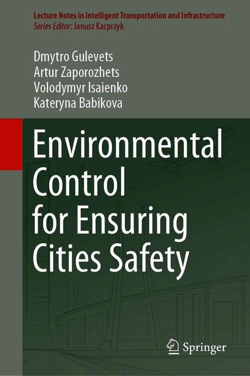 Book cover of Environmental Control for Ensuring Cities Safety (1st ed. 2021) (Lecture Notes in Intelligent Transportation and Infrastructure)