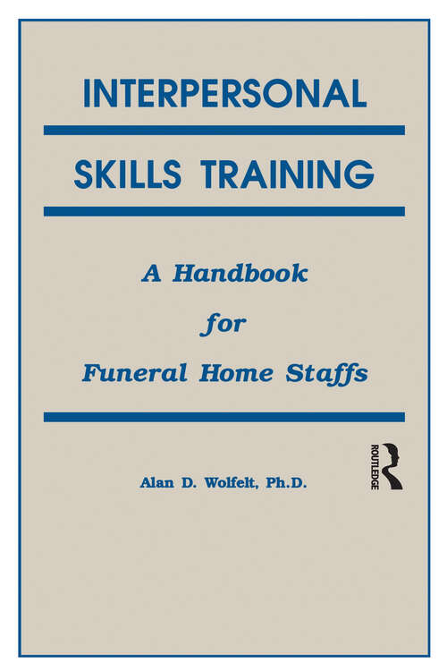 Book cover of Interpersonal Skills Training: A Handbook for Funeral Service Staffs (2)