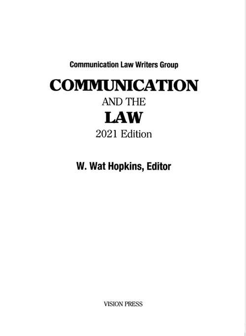 Book cover of Communication and the Law (2021 Edition)