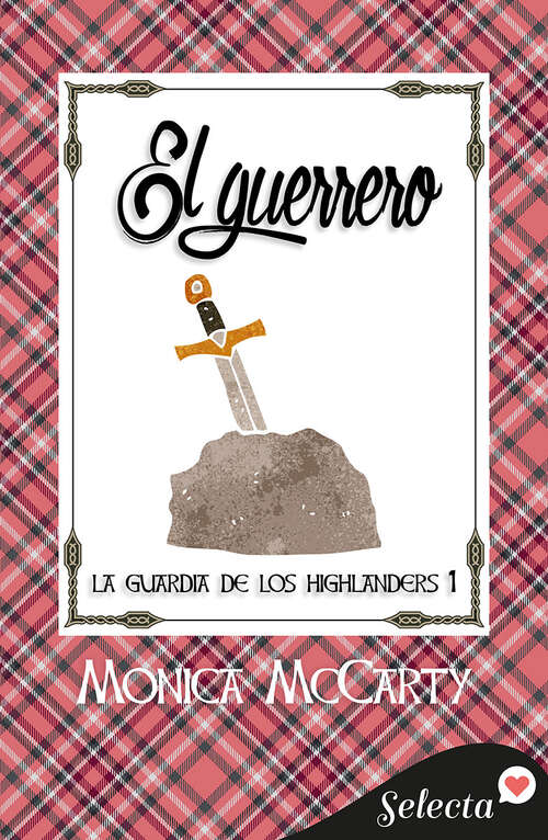 Book cover of El guerrero (La guardia de los Highlanders: Volumen 1)