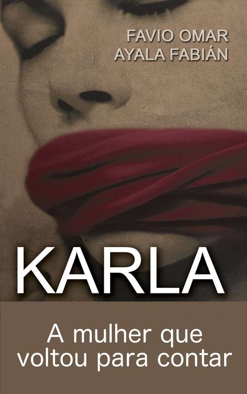 Book cover of Karla: A mulher que voltou para contar