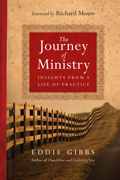 Book cover of The Journey of Ministry: Insights from a Life of Practice