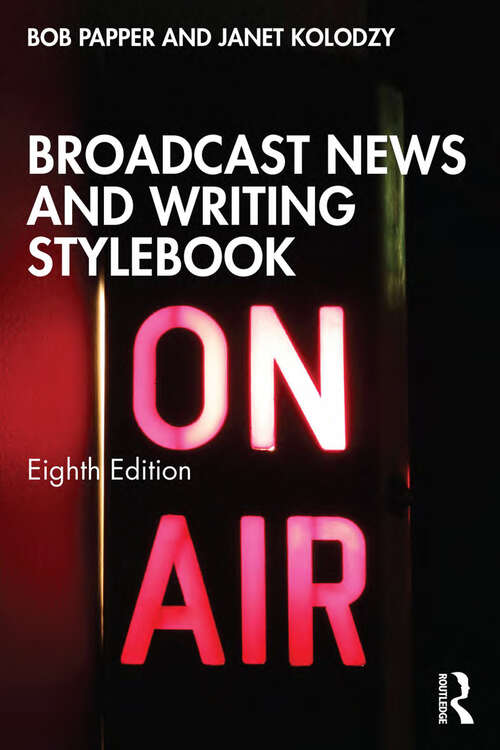 Book cover of Broadcast News and Writing Stylebook