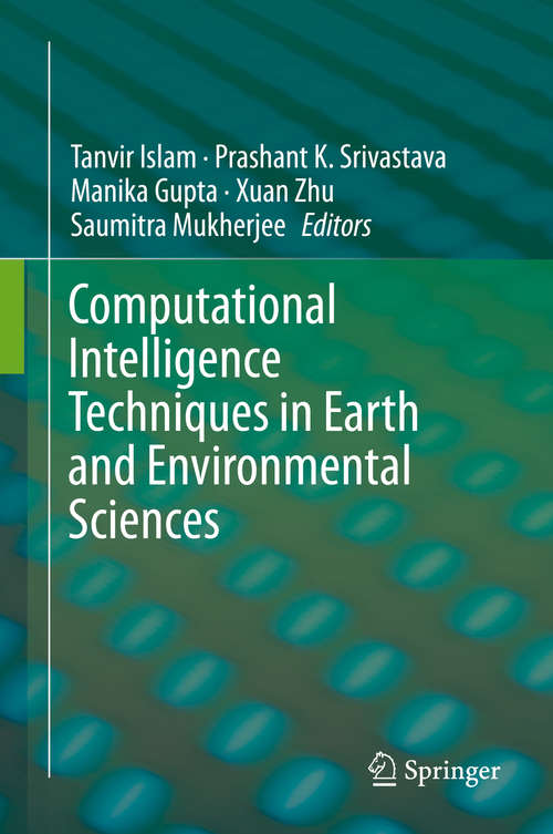 Book cover of Computational Intelligence Techniques in Earth and Environmental Sciences