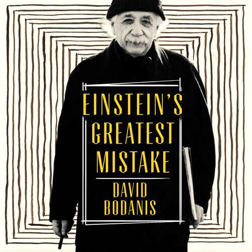 Book cover of Einstein's Greatest Mistake: The Life of a Flawed Genius