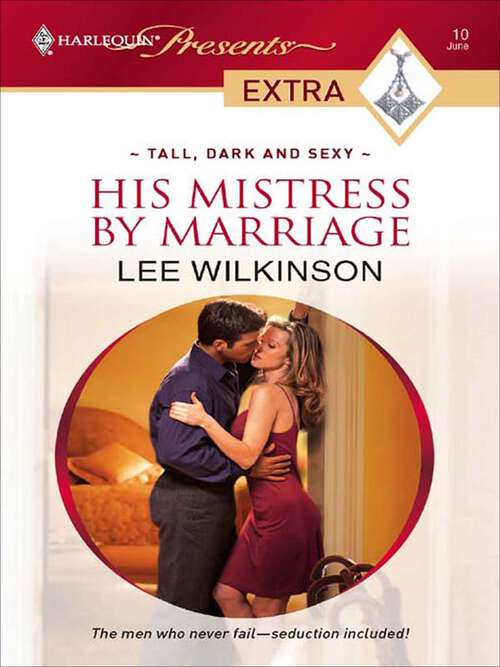 Book cover of His Mistress by Marriage (Tall, Dark and Sexy #1)