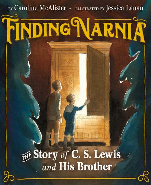 Book cover of Finding Narnia: The Story of C. S. Lewis and His Brother