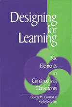 Book cover of Designing for Learning: Six Elements in Constructivist Classrooms