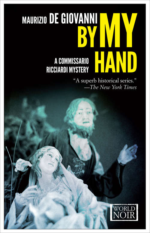 Book cover of By My Hand: The Christmas Of Commissario Ricciardi (The Commissario Ricciardi Mysteries #5)