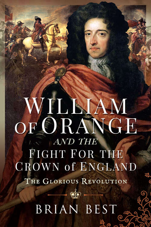 Book cover of William of Orange and the Fight for the Crown of England: The Glorious Revolution