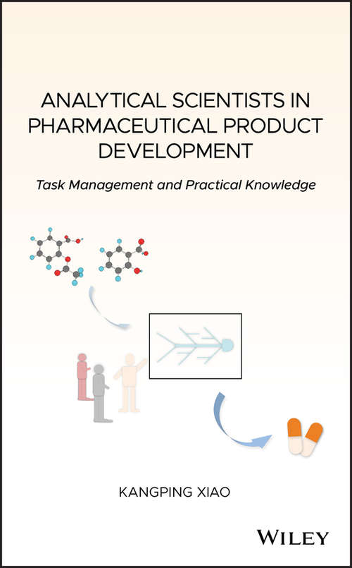 Book cover of Analytical Scientists in Pharmaceutical Product Development: Task Management and Practical Knowledge