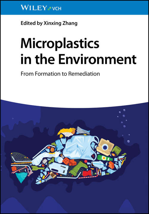 Book cover of Microplastics in the Environment: From Formation to Remediation