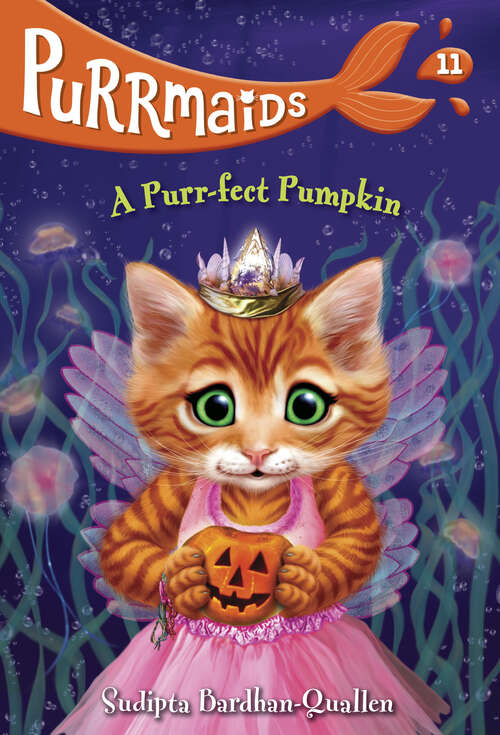 Book cover of Purrmaids #11: A Purr-fect Pumpkin (Purrmaids #11)