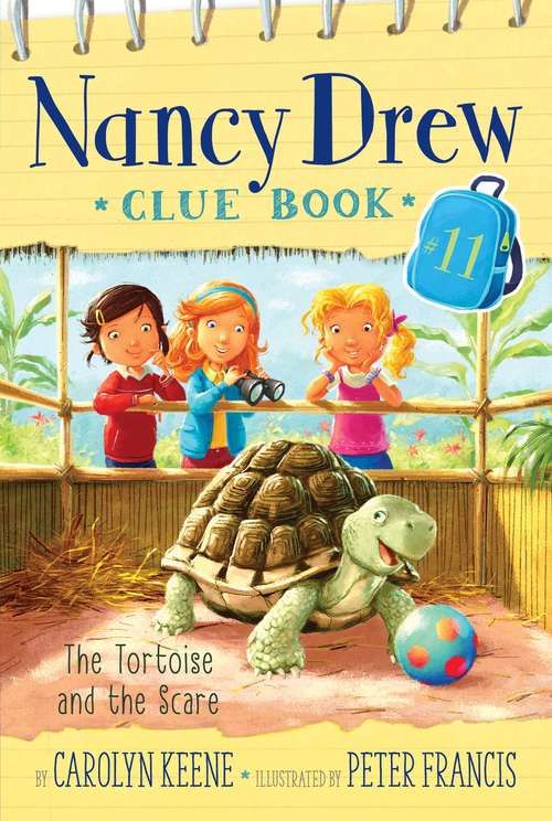 Book cover of The Tortoise and the Scare (Nancy Drew Clue Book #11)