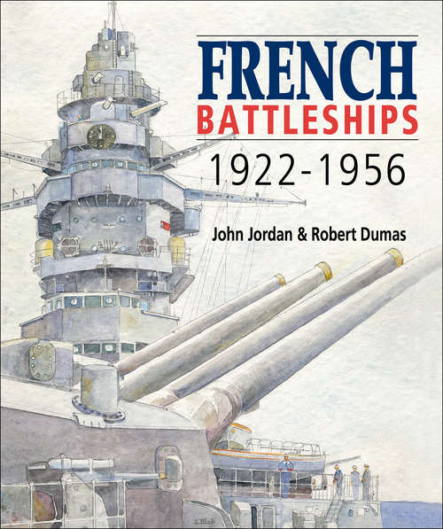 Book cover of French Battleships, 1922–1956