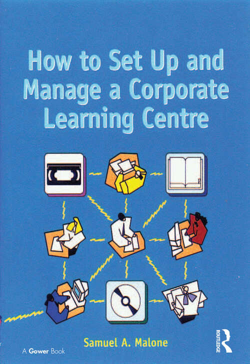 Book cover of How to Set Up and Manage a Corporate Learning Centre (2)